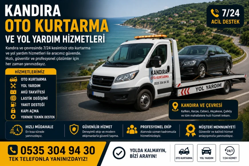 Kandıra Oto Kurtarma ve Yol Yardım Hizmetleri