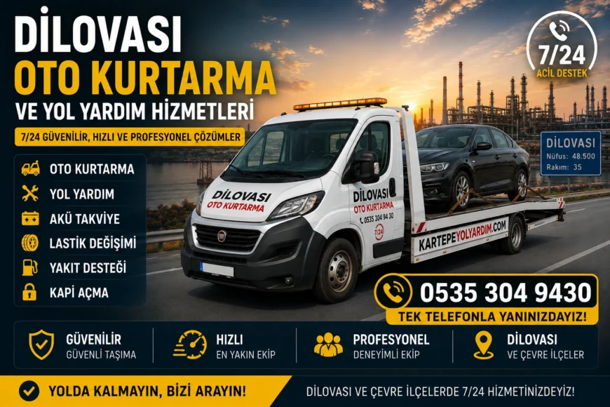 Dilovası Oto Kurtarma ve Yol Yardım Hizmetleri